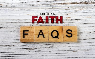 Building Faith FAQs