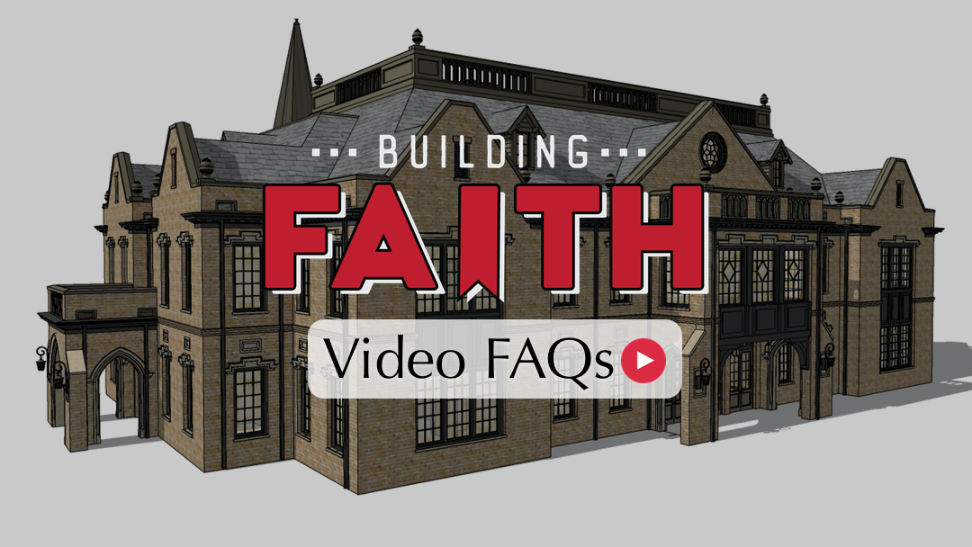 Building Faith Video FAQs